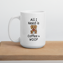 Load image into Gallery viewer, All I Need is Coffee &amp; WOOF Mug
