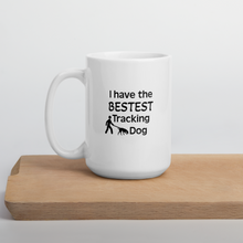 Load image into Gallery viewer, Bestest Tracking Dog Mug
