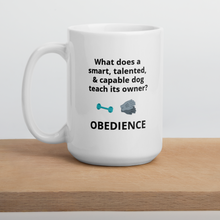 Load image into Gallery viewer, Dog Teaches Obedience Mug

