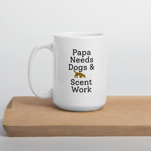 Papa Needs Dogs & Scent Work Mug
