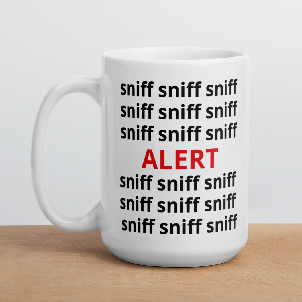 Sniff Sniff ALERT Nose & Scent Work Mug