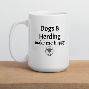 Dogs & Sheep Herding Make Me Happy Mug