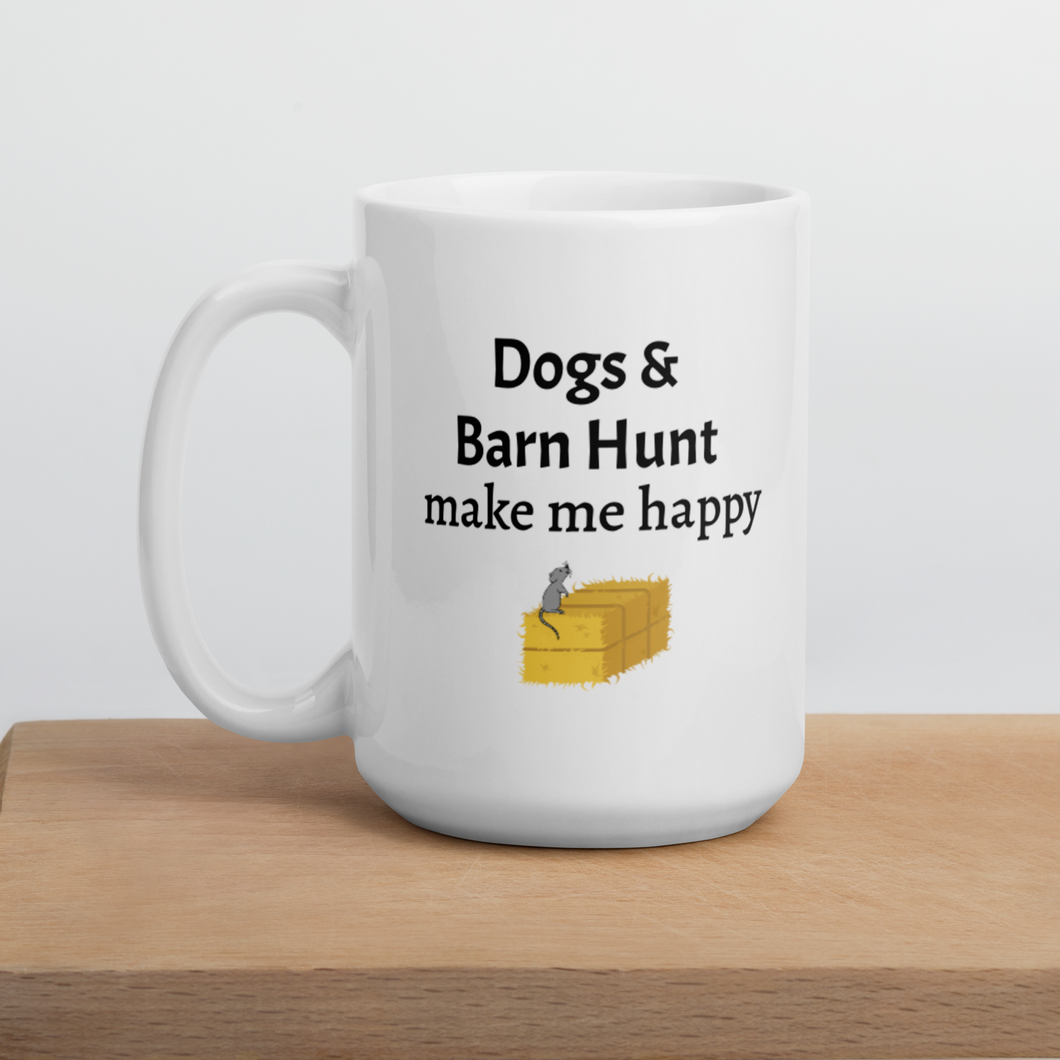 Dogs & Barn Hunt Makes Me Happy Mug