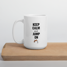 Load image into Gallery viewer, Keep Calm &amp; Jump On Agility Mug
