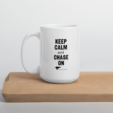 Load image into Gallery viewer, Keep Calm &amp; Chase On Lure Coursing Mug
