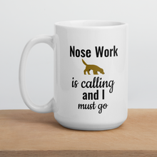 Load image into Gallery viewer, Nose Work is Calling Mug
