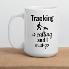 Load image into Gallery viewer, Tracking is Calling Mug
