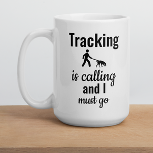 Tracking is Calling Mug