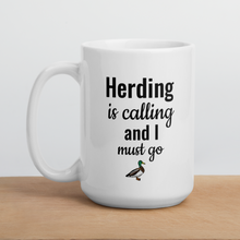 Load image into Gallery viewer, Duck Herding is Calling Mug
