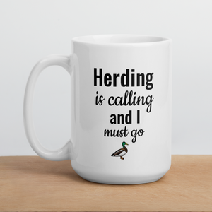 Duck Herding is Calling Mug
