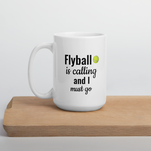 Flyball is Calling Mug