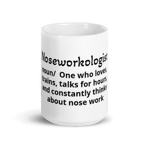 Nose Work "Noseworkologist" Mug