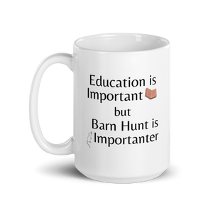 Barn Hunt is Importanter Mug