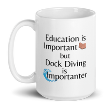 Load image into Gallery viewer, Dock Diving is Importanter Mug
