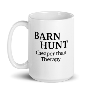 Barn Hunt Cheaper than Therapy Mug