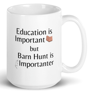Barn Hunt is Importanter Mug