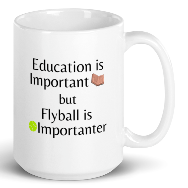 Flyball is Importanter Mug