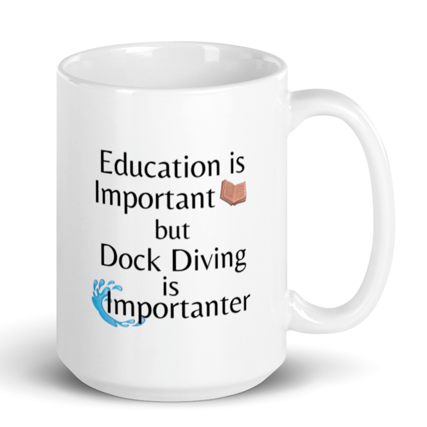 Dock Diving is Importanter Mug
