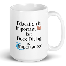 Load image into Gallery viewer, Dock Diving is Importanter Mug
