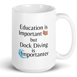 Dock Diving is Importanter Mug