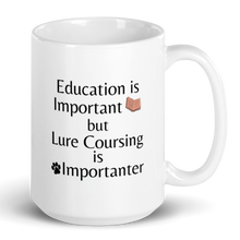 Load image into Gallery viewer, Lure Coursing is Importanter Mug
