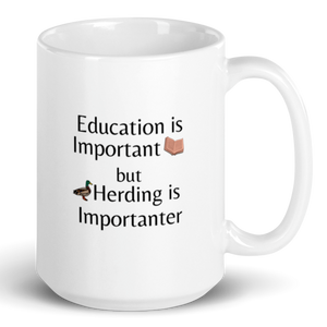 Duck Herding is Importanter Mug