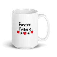 Load image into Gallery viewer, Foster Failure Mug
