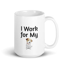 Load image into Gallery viewer, I Work for My Russell Terrier Mug
