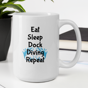 Eat Sleep Dock Diving Repeat Mug