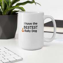 Load image into Gallery viewer, Bestest Rally Dog Mug

