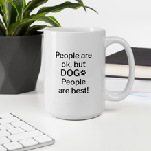 Load image into Gallery viewer, Dog People are Best! Mug
