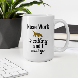 Nose Work is Calling Mug