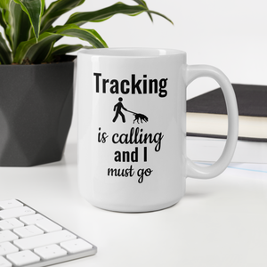 Tracking is Calling Mug