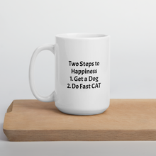 Load image into Gallery viewer, 2 Steps to Happiness - Fast CAT Mug
