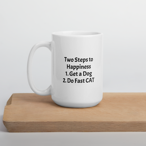 2 Steps to Happiness - Fast CAT Mug