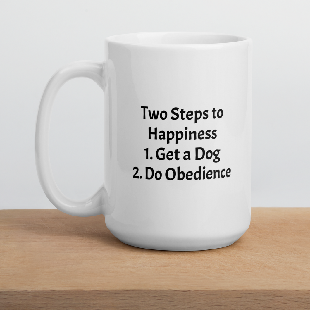 2 Steps to Happiness - Obedience Mugs