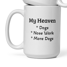 Load image into Gallery viewer, My Heaven Nose Work Mugs
