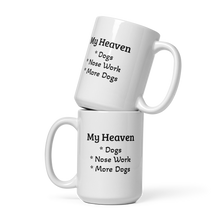 Load image into Gallery viewer, My Heaven Nose Work Mugs

